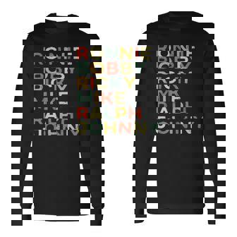 Ronnie Bobby Ricky Mike Ralph Johnny Eighties Vintage Rap Long Sleeve T-Shirt | Mazezy