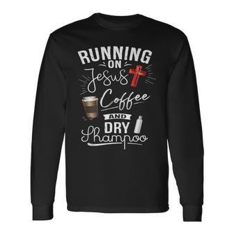 Women Running On Jesus Coffee And Long Sleeve T-Shirt - Monsterry