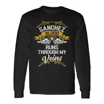 Sanchez Blood Runs Through My Veins Long Sleeve T-Shirt - Seseable