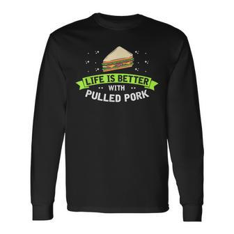 Sandwich Lover For Pulled Pork Lover And Fast-Food Long Sleeve T-Shirt | Mazezy AU