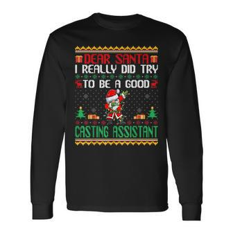 Santa Try To Be A Good Casting Assistant Christmas Long Sleeve T-Shirt | Mazezy