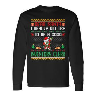Santa Try To Be A Good Inventory Clerk Christmas Long Sleeve T-Shirt | Mazezy