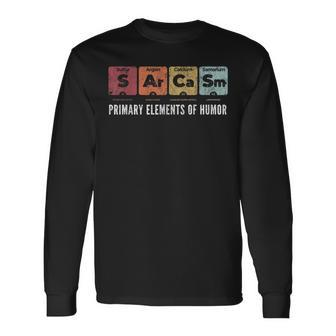Sarcasm Primary Elements Of Humor Periodic Table Science Fun Long Sleeve T-Shirt T-Shirt | Mazezy