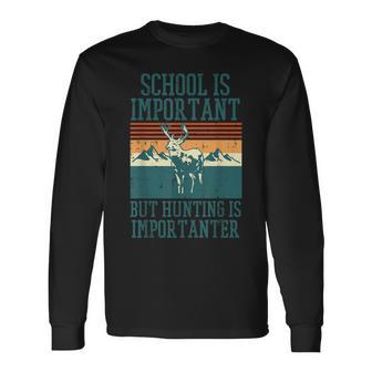 School Important Hunting Importanter Deer Hunter Boys Long Sleeve T-Shirt