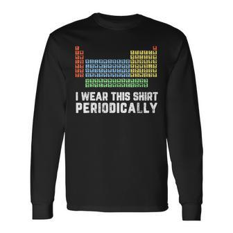 Science Lover Chemistry Periodic Table Science Pun Long Sleeve - Seseable