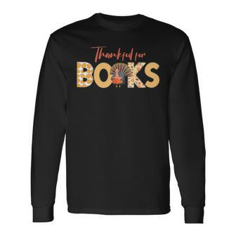 Science Of Reading Ela Teachers Thankful For Books Long Sleeve T-Shirt - Thegiftio UK