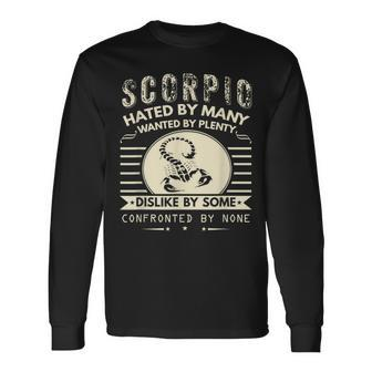 Scorpio Hated By Many Wanted By Plenty Long Sleeve T-Shirt | Mazezy