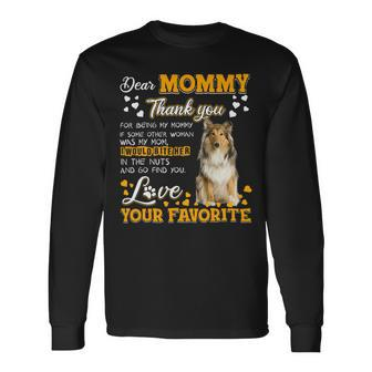 Scotch Collie Dear Mommy Thank You For Being My Mommy Long Sleeve T-Shirt - Monsterry AU