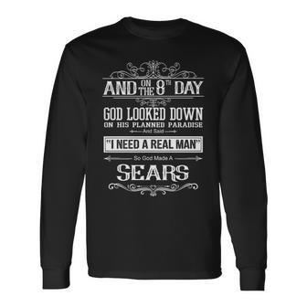 Sears Name So God Made A Sears Long Sleeve T-Shirt - Seseable