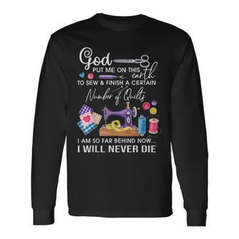Sewing Quilting Quotes Sewing Lover Long Sleeve T-Shirt T-Shirt | Mazezy