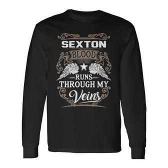 Sexton Name Sexton Blood Runs Throuh My Veins Long Sleeve T-Shirt - Seseable