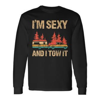 Im Sexy And I Tow It Bigfoot Camp Trees Hike Hiking Camping IT Long Sleeve T-Shirt T-Shirt | Mazezy