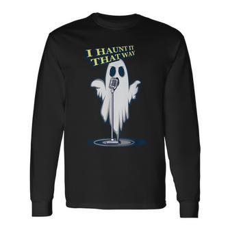 Singing Ghost Singer And Halloween Fan Long Sleeve T-Shirt T-Shirt | Mazezy