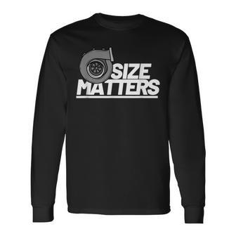 Size Matters Turbo For Car Show Long Sleeve T-Shirt T-Shirt | Mazezy