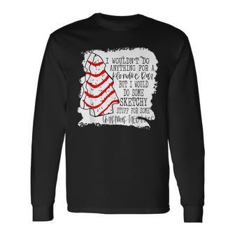 Sketchy Stuff For Some Christmas Tree Cakes Classic Long Sleeve T-Shirt - Monsterry