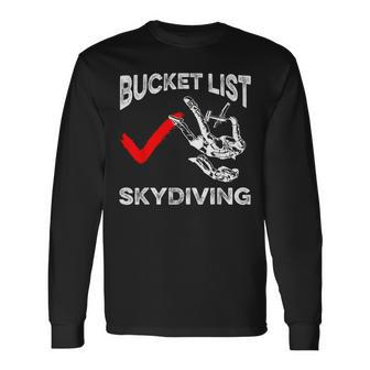 Sky Diver Bucket List Skydiving Skydiver Parachuting Long Sleeve T-Shirt | Mazezy