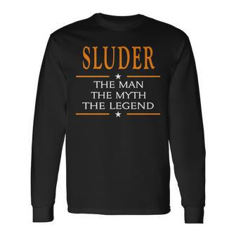 Sluder Name Sluder The Man The Myth The Legend V2 Long Sleeve T-Shirt - Seseable