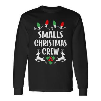 Smalls Name Christmas Crew Smalls Long Sleeve T-Shirt - Seseable