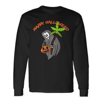 Smoking Weed Clothes Happy Hallowed Quote For 420 Supporter Long Sleeve T-Shirt | Mazezy
