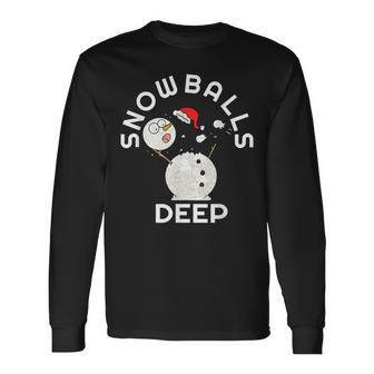 Snowballs Deep Christmas Snowman Long Sleeve T-Shirt | Seseable UK
