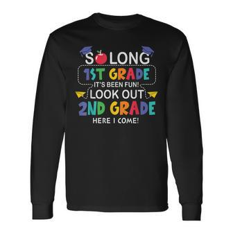 So Long 1St Grade 2Nd Grade Here I Come Back To School Long Sleeve T-Shirt T-Shirt | Mazezy