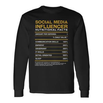 Social Media Influencer Nutrition Facts Content Creator Long Sleeve T-Shirt | Mazezy