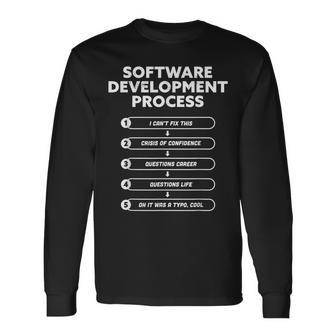 Software Development Process Programming Long Sleeve T-Shirt | Mazezy
