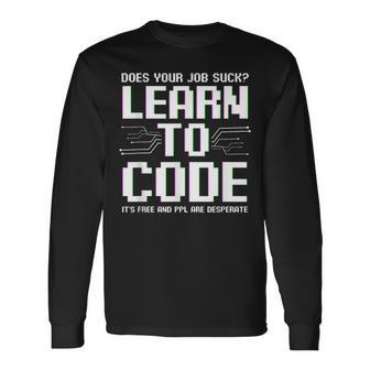 Software Engineer Programming Computer Developer Coder Long Sleeve T-Shirt | Mazezy