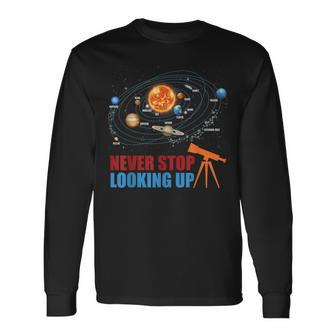 Solar System Planets Never Stop Looking Up Astronomy Boys Long Sleeve T-Shirt T-Shirt | Mazezy