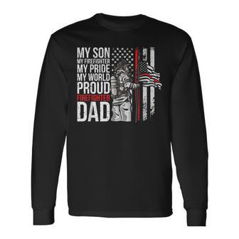 My Son My Firefighter My Pride Firefighter Dad Long Sleeve T-Shirt T-Shirt | Mazezy CA