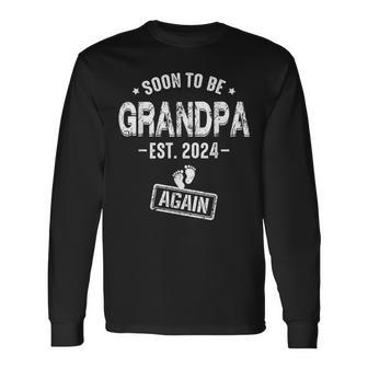 Soon To Be Grandpa Again Promoted To Grandpa Again 2024 Long Sleeve - Monsterry UK