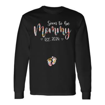Soon To Be Mommy 2024 First Time Mom Pregnancy Long Sleeve T-Shirt - Monsterry AU