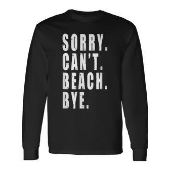 Sorry Cant Beach Bye Parasailing Flyboarding Surfing Long Sleeve T-Shirt T-Shirt | Mazezy