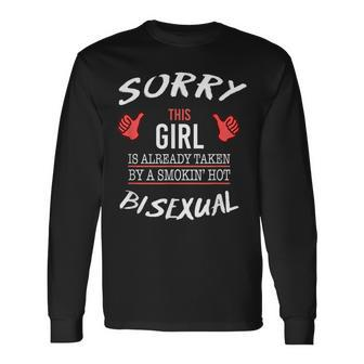 Sorry This Girl Is Taken By Hot Bisexual T Lgbt LGBT Long Sleeve T-Shirt | Mazezy