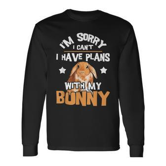 Sorry I Have Plans Rabbit Lover Bunny Owner Zookeeper Long Sleeve T-Shirt | Mazezy