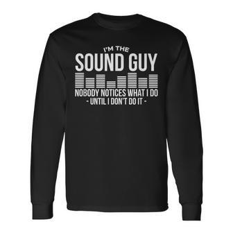 Sound Guy Audio Engineer Sound Technician Sound Musician Long Sleeve T-Shirt | Mazezy
