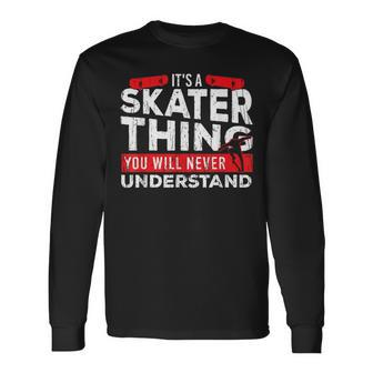 I Spend More Time In Hospital Than Skating Skateboard Skater Long Sleeve T-Shirt - Thegiftio UK