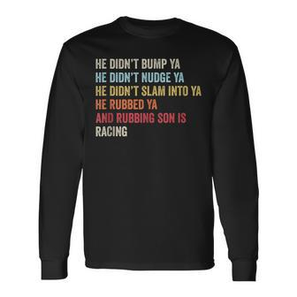 Sprint Car Racing Apparel Race Quote Dirt Track Racing Racing Long Sleeve T-Shirt T-Shirt | Mazezy