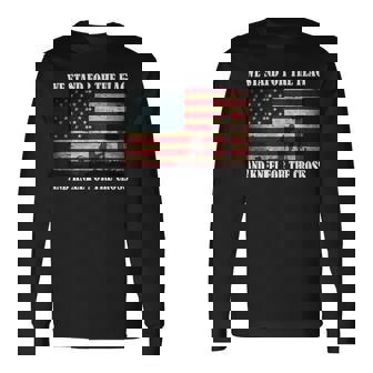 We Stand For The Flag And Kneel For The Cross 237 Long Sleeve T-Shirt - Monsterry
