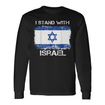 I Stand With Israel Support Israel Love Israeli Brotherhood Long Sleeve T-Shirt - Monsterry UK