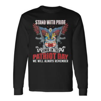 Stand With Pride And Honor Patriot Day 911 Long Sleeve T-Shirt T-Shirt | Mazezy