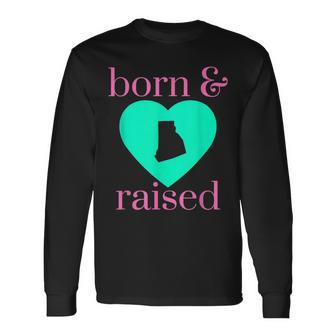 State Of Rhode Island Pride Born & Raised Home Simply Trendy Long Sleeve T-Shirt T-Shirt | Mazezy