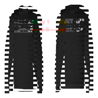 Stay Ready So You Dont Have To Get Ready Long Sleeve T-Shirt | Mazezy