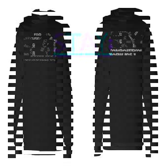 Stay Tomorrow Needs You Support Suicide Prevention Awareness Long Sleeve T-Shirt | Mazezy