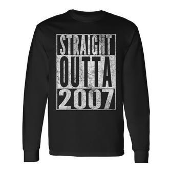 Straight Outta 2007 17Th Birthday 17 Years Old Long Sleeve T-Shirt | Mazezy