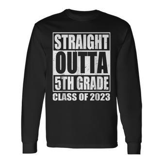 Straight Outta 5Th Grade Class Of 2023 Fifth Grad Graduation Long Sleeve T-Shirt T-Shirt | Mazezy CA