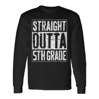Straight Outta 5Th Grade Fifth Grade Graduation Long Sleeve T-Shirt T-Shirt | Mazezy