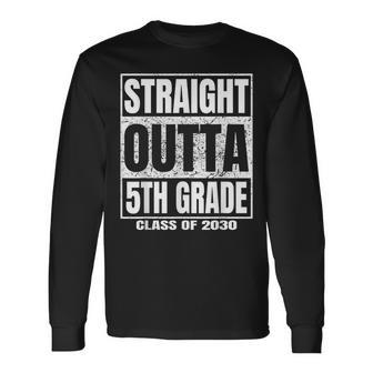Straight Outta 5Th Grade Graduation 2030 Fifth Grade Long Sleeve T-Shirt T-Shirt | Mazezy
