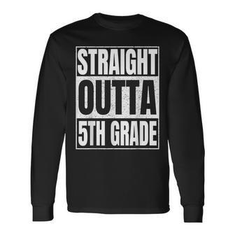 Straight Outta 5Th Grade Graduation Class 2023 Fifth Grade Long Sleeve T-Shirt T-Shirt | Mazezy