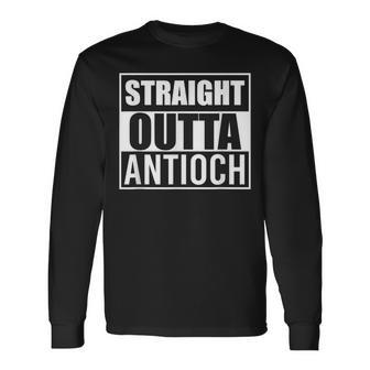 Straight Outta Antioch Best California Ca State Long Sleeve T-Shirt | Mazezy